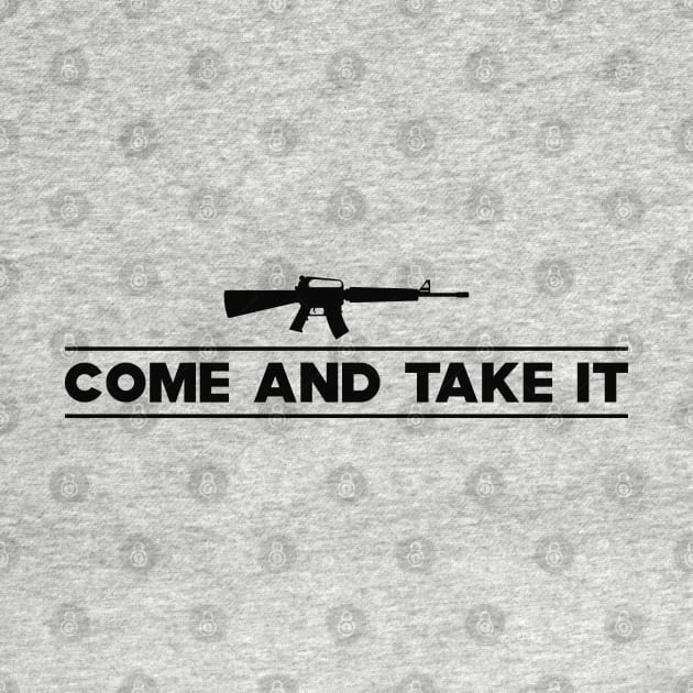 Gun Rights - Come and take it by KC Happy Shop